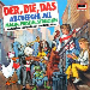 Sesamstrasse: Der, Die, Das Und Andere Lustige Lieder Und Lernspiele (LP) - Bild 1