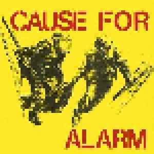 Cause For Alarm: Cause For Alarm (7") - Bild 1