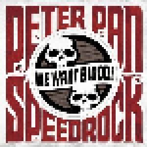 Peter Pan Speedrock: We Want Blood! (LP) - Bild 1