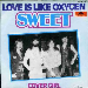 The Sweet: Love Is Like Oxygen (7") - Bild 1