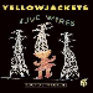 Yellowjackets: Live Wires - Cover