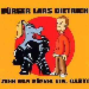 Bürger Lars Dietrich: Zieh Den Rüssel Ein, Baby! (Single-CD) - Bild 1