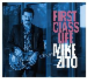 Cover - Mike Zito: First Class Life
