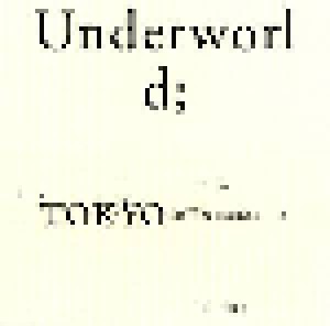 Cover - Underworld: Live In Tokyo 25th November 2005