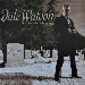 Cover - Dale Watson: From The Cradle To The Grave