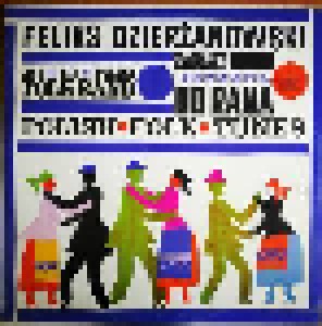 Cover - Feliks Dzierżanowski And His Polish Folk Band: Zabawa Do Rana - Polish Folk Tunes