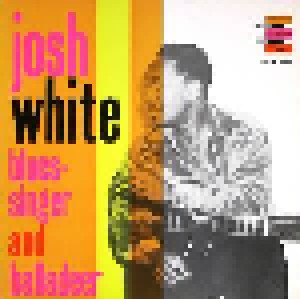 Josh White: Blues Singer And Balladeer (LP) - Bild 1