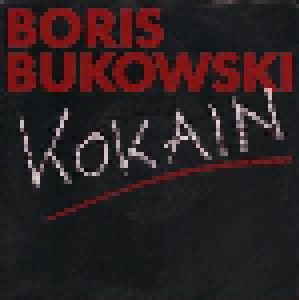Boris Bukowski: Kokain (7") - Bild 1