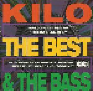 Kilo: Best And The Bass, The - Cover