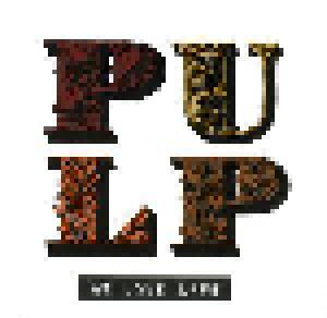 Pulp: We Love Life - Cover
