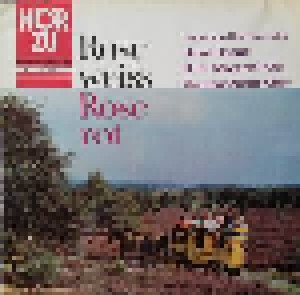 Cover - Heinz Hoppe & Der Günther Arndt Chor: Rose Weiss, Rose Rot - Lieder Von Hermann Löns