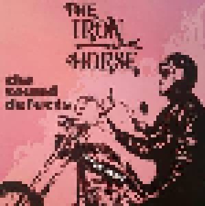 The Sound Defects: The Iron Horse (LP) - Bild 1