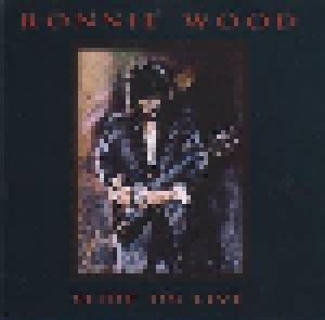 Ron Wood: Slide On Live (CD) - Bild 1