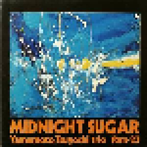 Cover - Tsuyoshi Yamamoto Trio: Midnight Sugar