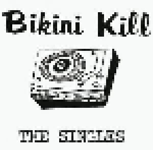 Bikini Kill: The Singles (LP) - Bild 1