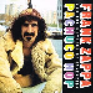 Frank Zappa & The Mothers Of Invention: Pachuco Hop (CD) - Bild 1
