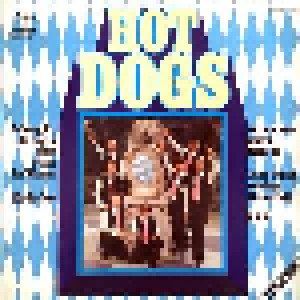 Hot Dogs: Hot Dogs (2-LP) - Bild 1