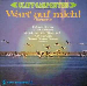 Cliff Carpenter Orchester: Wart' Auf Mich! - Stereo Tanzparty Nr. 13 (LP) - Bild 1