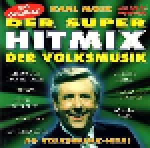 Karl Moik - Der Super-Hitmix Der Volksmusik (CD) - Bild 1