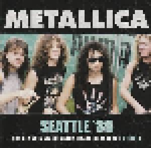 Metallica: Seattle `89 - The Classic Washington State Broadcast (2-CD) - Bild 1