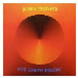 Robin Trower: For Earth Below (LP) - Bild 1