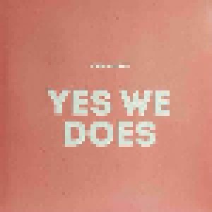 5/8erl In Ehr'n: Yes We Does (LP) - Bild 1