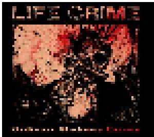 Life Crime: Ordinary Madness Excess - Cover