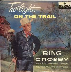 Cover - Bing Crosby: Twilight On The Trail