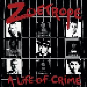 Zoetrope: A Life Of Crime (LP) - Bild 1