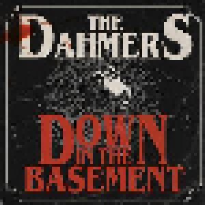 Cover - Dahmers, The: Down In The Basement