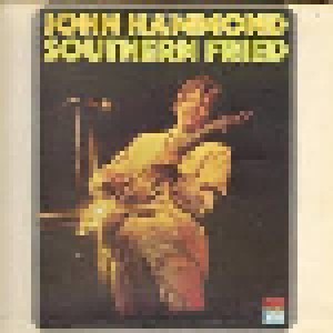 John Hammond: Southern Fried (LP) - Bild 1