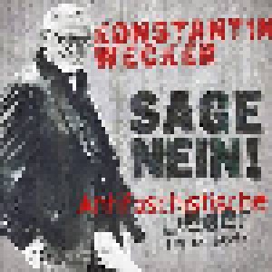 Konstantin Wecker: Sage Nein! Antifaschistische Lieder 1978 Bis Heute (CD) - Bild 1