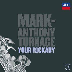 Cover - Mark-Anthony Turnage: Your Rockaby