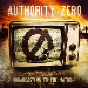 Authority Zero: Broadcasting To The Nations (LP) - Bild 1