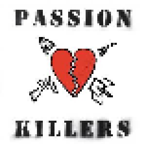 Passion Killers: They Kill Our Passion With Their Hate And Wars (LP) - Bild 1