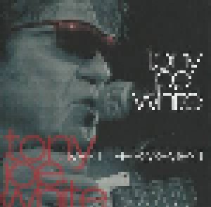 Cover - Tony Joe White: Live At The Basement