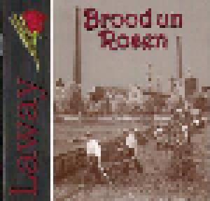 Laway: Brood Un Rosen - Cover