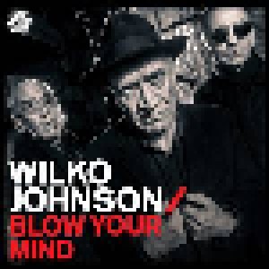 Cover - Wilko Johnson: Blow Your Mind