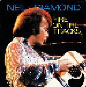 Neil Diamond: Fire On The Tracks - Cover