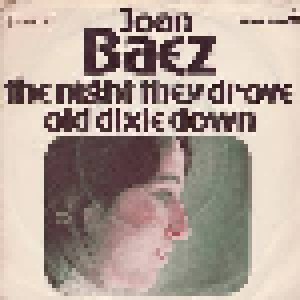 Joan Baez: The Night They Drove Old Dixie Down (7") - Bild 1