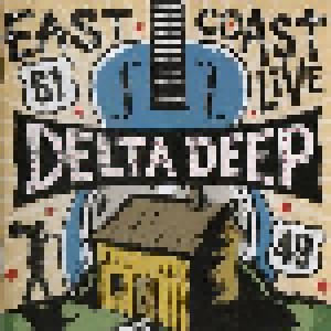 Delta Deep: East Coast Live (CD) - Bild 1