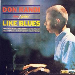 Cover - Don Randi Trio: Feelin' Like Blues