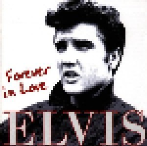 Elvis Presley: Forever In Love (2-CD) - Bild 1