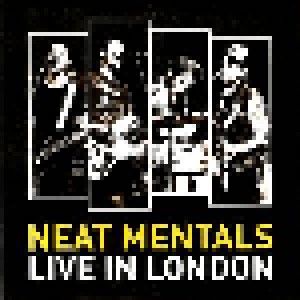 Cover - Neat Mentals: Live In London