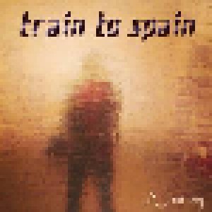 Cover - Train To Spain: Journey, A