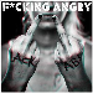 Cover - F*cking Angry: Lack Ab!