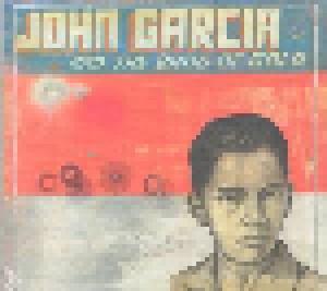 John Garcia: John Garcia And The Band Of Gold (CD) - Bild 1