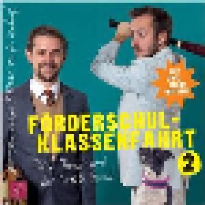 Cover - Klaas Heufer-Umlauf & Jan Böhmermann: Förderschulklassenfahrt 2