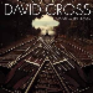 Cover - David Cross: Crossing The Tracks