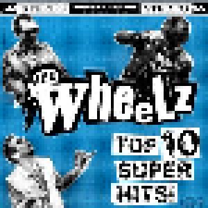 Cover - Wheelz, The: Top 10 Super Hits!